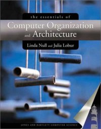 cover of the book The Essentials Of Computer Organization And Architecture