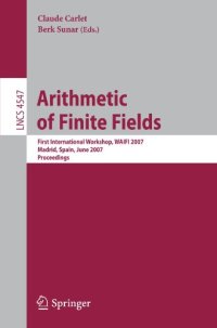 cover of the book Arithmetic of Finite Fields: First International Workshop, WAIFI 2007, Madrid, Spain, June 21-22, 2007. Proceedings