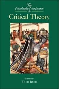 cover of the book The Cambridge Companion to Critical Theory