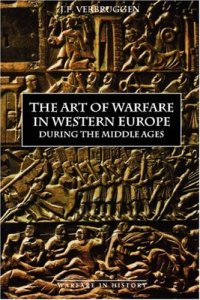 cover of the book The Art of Warfare in Western Europe during the Middle Ages from the Eighth Century