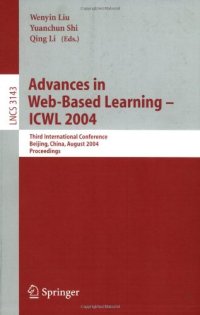 cover of the book Advances in Web-Based Learning – ICWL 2004: Third International Conference, Beijing, China, August 8-11, 2004. Proceedings