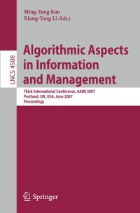 cover of the book Algorithmic Aspects in Information and Management: Third International Conference, AAIM 2007, Portland, OR, USA, June 6-8, 2007. Proceedings