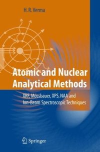 cover of the book Atomic and Nuclear Analytical Methods: XRF, Mуssbauer, XPS, NAA and Ion-Beam Spectroscopic Techniques