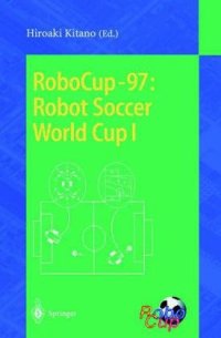 cover of the book RoboCup-97: Robot Soccer World Cup I