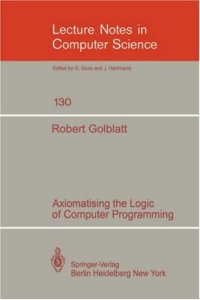 cover of the book Axiomatising the Logic of Computer Programming