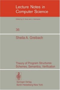 cover of the book Theory of Program Structures: Schemes, Semantics, Verification