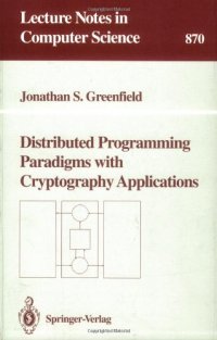 cover of the book Distributed Programming Paradigms with Cryptography Applications