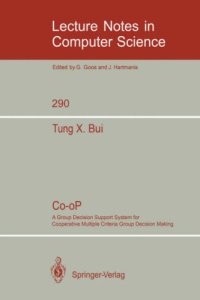 cover of the book Co-oP: A Group Decision Support System for Cooperative Multiple Criteria Group Decision Making