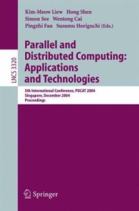 cover of the book Parallel and Distributed Computing: Applications and Technologies: 5th International Conference, PDCAT 2004, Singapore, December 8-10, 2004. Proceedings