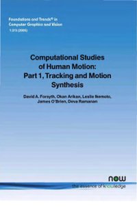 cover of the book Computational Studies of Human Motion. Part 1, Tracking and Motion Synthesis