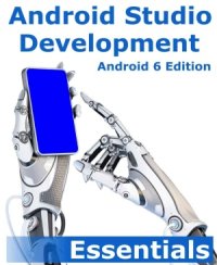 cover of the book Android Studio Development Essentials - Android 6 Edition