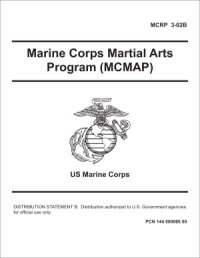 cover of the book MCRP 3-02B. Marine Corps Martial Arts Program (MCMAP)