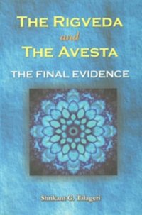 cover of the book The Rigveda and the Avesta: The Final Evidence