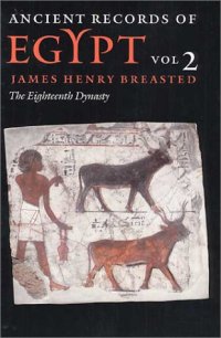 cover of the book Ancient Records of Egypt: The Eighteenth dynasty