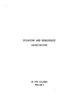 cover of the book Byzantine & Romanesque Architecture