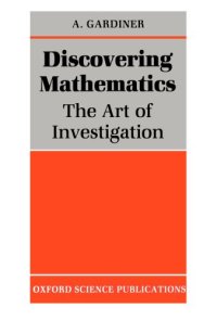 cover of the book Discovering Mathematics: The Art of Investigation