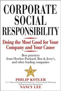 cover of the book Corporate Social Responsibility: Doing the Most Good for Your Company and..