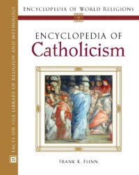 cover of the book Encyclopedia of Catholicism