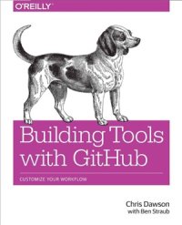 cover of the book Building Tools with GitHub: Customize Your Workflow (Code Only)