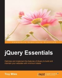 cover of the book jQuery Essentials: Optimize and implement the features of JQuery to build and maintain your websites with minimum hassle