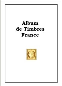 cover of the book Album de Timbre France (1849-2008)