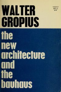 cover of the book The New Architecture and the Bauhaus