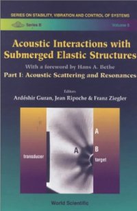 cover of the book Acoustic Interactions with Submerged Elastic Structure, Part I: Acoustic Scattering and Resonances