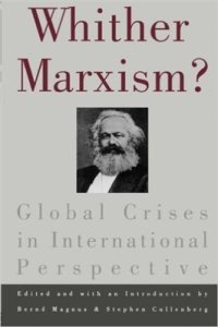 cover of the book Whither Marxism? Global Crises in International Perspective