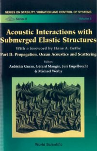 cover of the book Acoustic Interactions with Submerged Elastic Structures, Part II: Propagation, Ocean Acoustics and Scattering