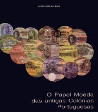 cover of the book O Papel Moeda das antigas Colonias Portuguesas