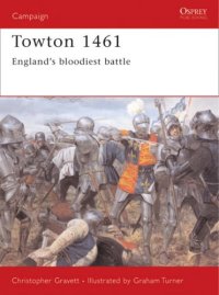 cover of the book Towton 1461: England's bloodiest battle