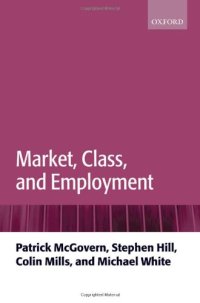 cover of the book Market, Class, and Employment