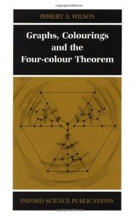 cover of the book Graphs, colourings, and the four-colour theorem