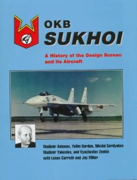 cover of the book OKB Sukhoi. A History of the Design Bureau and its Aircraft