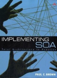 cover of the book Implementing SOA: Total Architecture in Practice