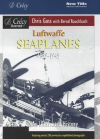 cover of the book Luftwaffe Seaplanes 1939-1945: An Illustrated History