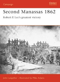 cover of the book Second Manassas 1862: Robert E Lee's greatest victory