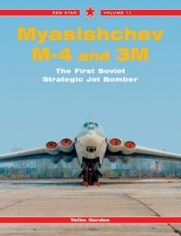 cover of the book Myasishchev M-4 and 3M: The First Soviet Strategic Jet Bomber