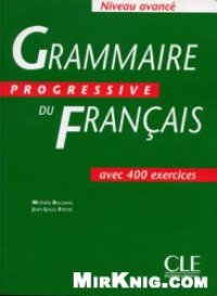 cover of the book Grammaire progressive du francais: Niveau avance avec 400 exercises+Corriges