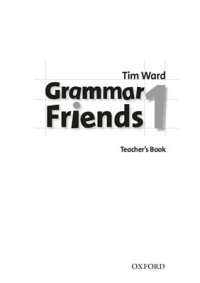 cover of the book Grammar Friends 1 - Teacher's books