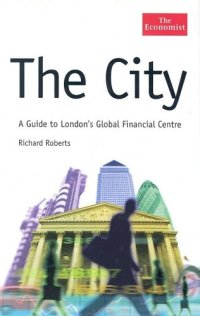 cover of the book The City: A Guide to London Global Financial Centre