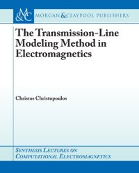 cover of the book The Transmission-Line Modeling Method in Electromagnetics