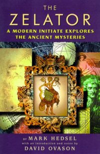 cover of the book The Zelator: A Modern Initiate Explores the Ancient Mysteries