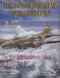 cover of the book The Ragged Irregulars of Bassingbourn: The 91st Bombardment Group in World War II