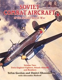 cover of the book Soviet Combat Aircraft of the Second World War: Single-Engined..