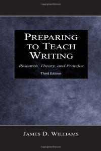 cover of the book Preparing To Teach Writing: Research, Theory, and Practice