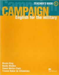 cover of the book Campaign 1 - English for the Military. Level 1. Teacher's Book