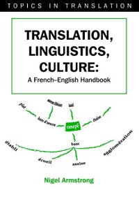 cover of the book Translation, Linguistics, Culture: A French-English Handbook