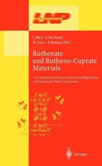 cover of the book Ruthenate and Rutheno-Cuprate Materials: Unconventional Superconductivity, Magnetism and Quantum Phase Transitions