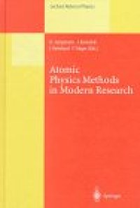 cover of the book Atomic Physics Methods in Modern Research: Selection of Papers Dedicated to Gisbert zu Putlitz on the Occasion of his 65th Birthday